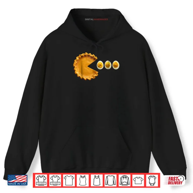 Hoodie Pumpkin Pie Thanksgiving Day Funny Pumpkin Pie Eating Eggs Shirt