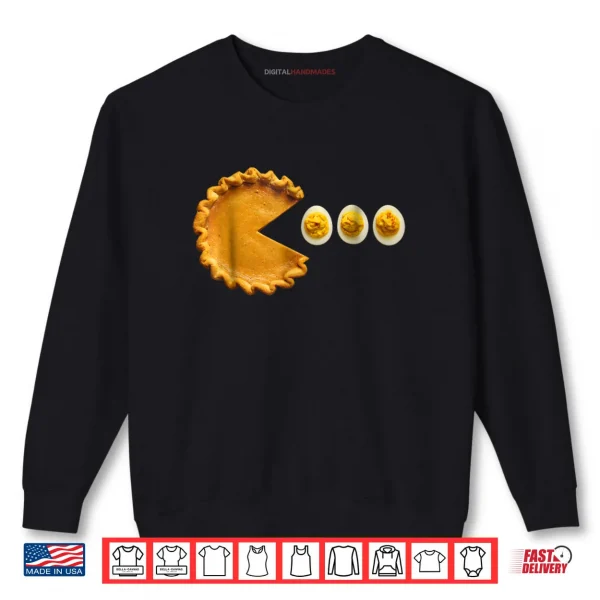 Sweatshirt Pumpkin Pie Thanksgiving Day Funny Pumpkin Pie Eating Eggs Shirt