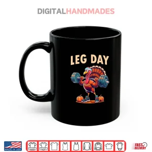 Leg Day Costume Turkey Day Pilgrim Thanksgiving Shirt 3 Mug Leg Day Costume Turkey Day Pilgrim Thanksgiving Shirt