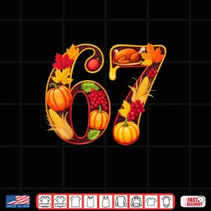 Design 67 Thanksgiving Funny Turkey Thanksgiving 67 Turkey Shirt 2