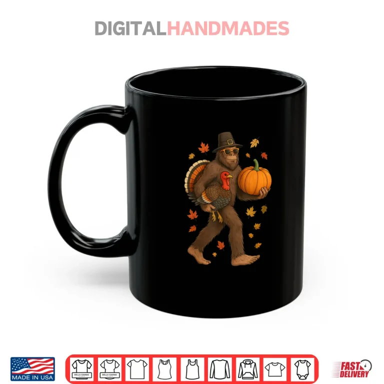 Mug Bigfoot Pilgrim Turkey Pumpkin Thanksgiving Day Shirt