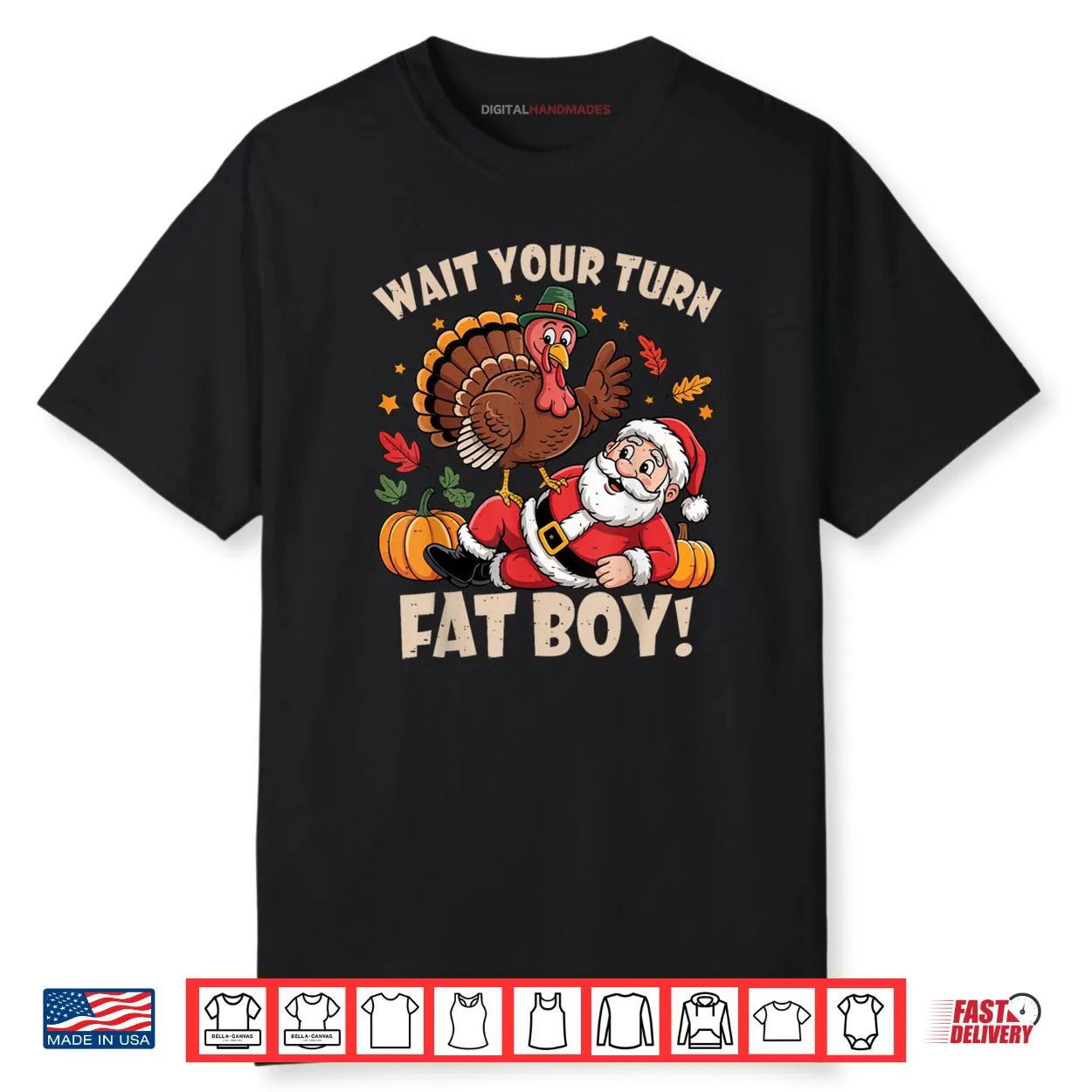 Wait Your Turn Fat Boy Funny Thanksgiving Christmas Shirt Wait Your Turn Fat Boy Funny Thanksgiving Christmas Shirt