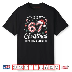 This My 67 Christmas Pajama 67 Meme Shirt