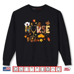 Nurse Thanksgiving Health Worker Nursing Fall Turkey Shirt 1 Sweatshirt Nurse Thanksgiving Health Worker Nursing Fall Turkey Shirt