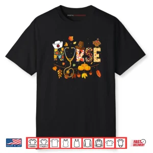 Nurse Thanksgiving Health Worker Nursing Fall Turkey Shirt