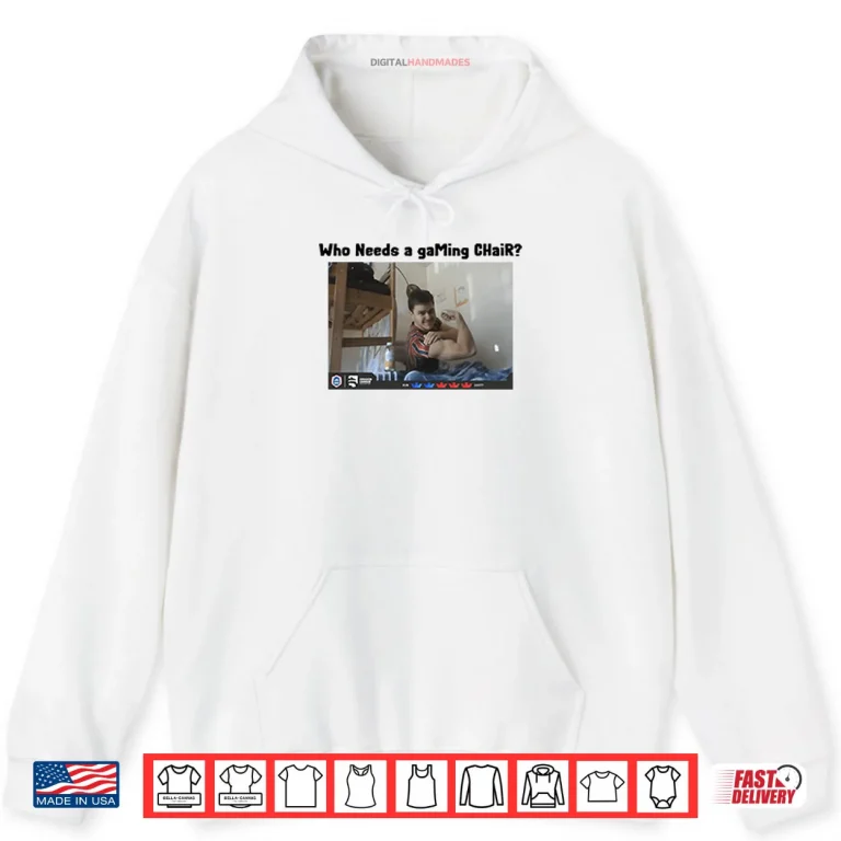 Hoodie Who Needs A Gaming Chair Ian77 Clash Royale Shirt