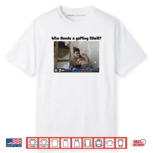 Who Needs A Gaming Chair Ian77 Clash Royale Shirt