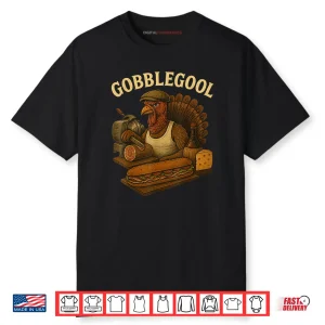 Gobblegool Turkey Thanksgiving Shirt