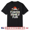 Forced Family Fun Christmas Pajamas Funny Shirt