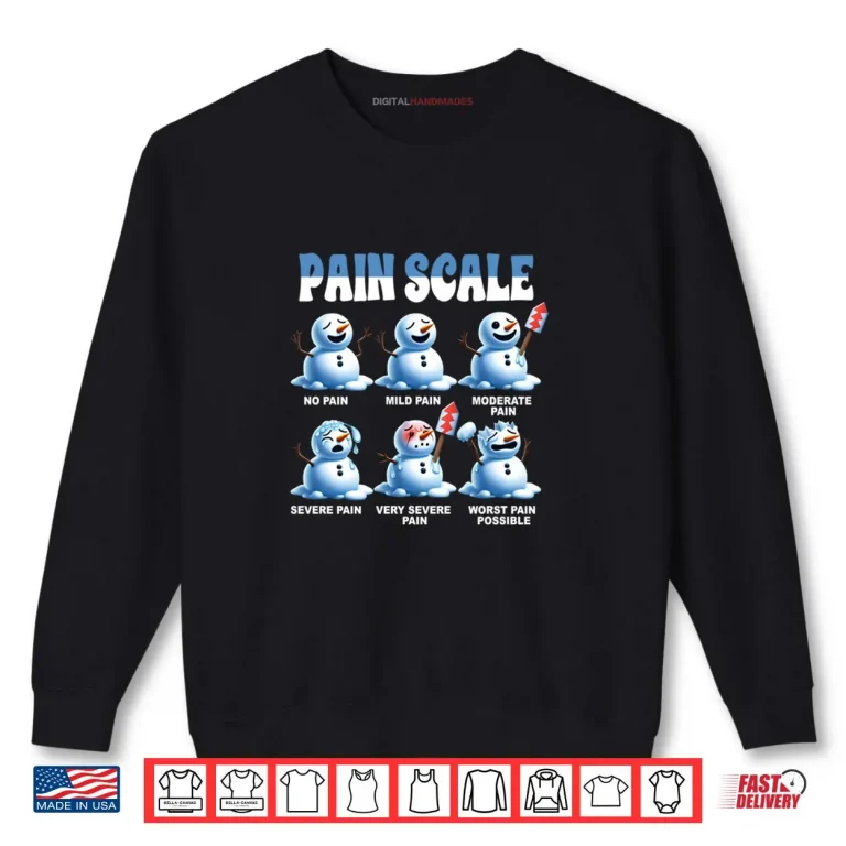 Sweatshirt Pain Scale Snowman Nurse Medical Humor Christmas Healthcare Shirt