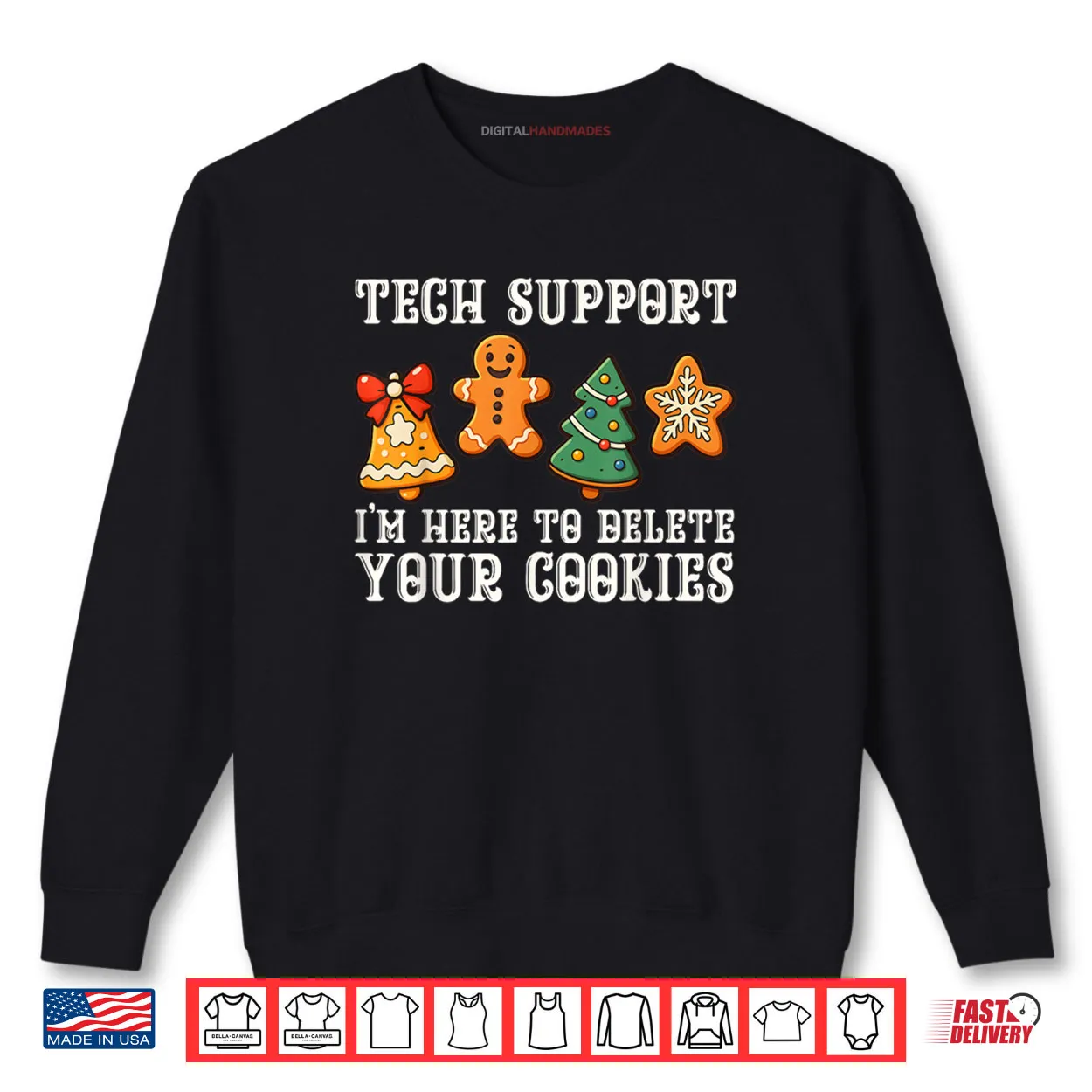 Christmas Tech Support Here to Delete Cookies Xmas Shirt Christmas Tech Support Here to Delete Cookies Xmas Shirt