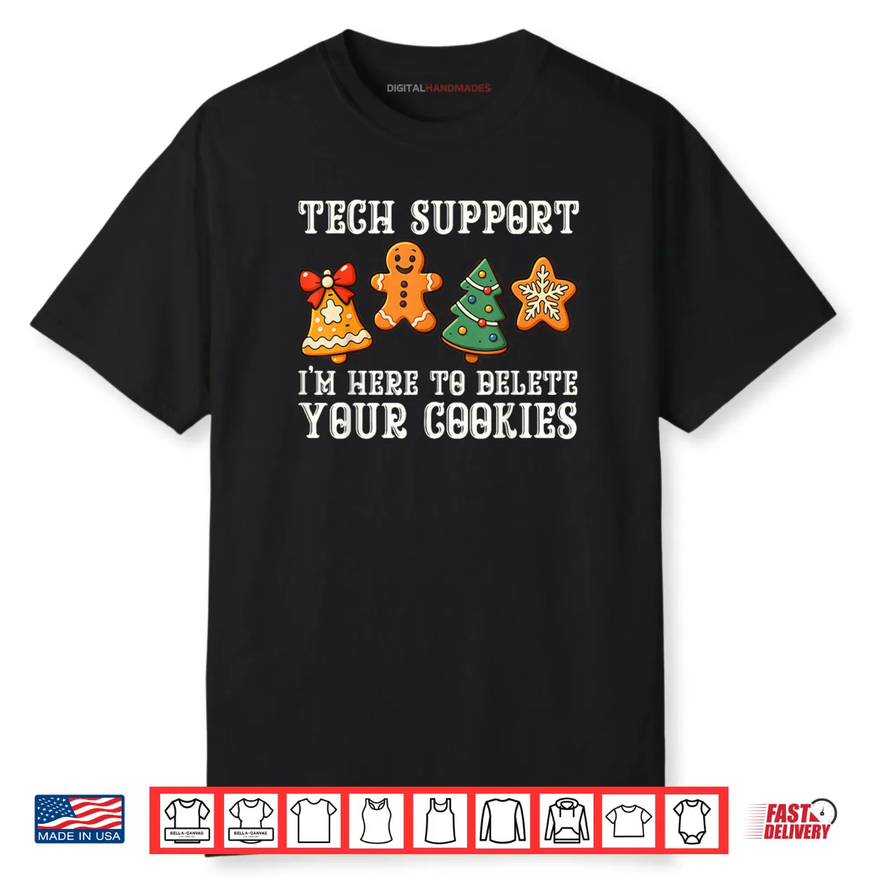 Christmas Tech Support Here to Delete Cookies Xmas Shirt Christmas Tech Support Here to Delete Cookies Xmas Shirt