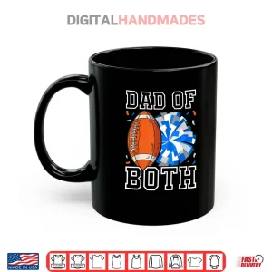 Dad of Both Proud Football and Cheer Shirt 3 Mug Dad of Both Proud Football and Cheer Shirt
