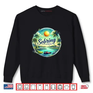 Sweatshirt Sebring FL Florida Race Cars Orange Groves Lakes Shirt