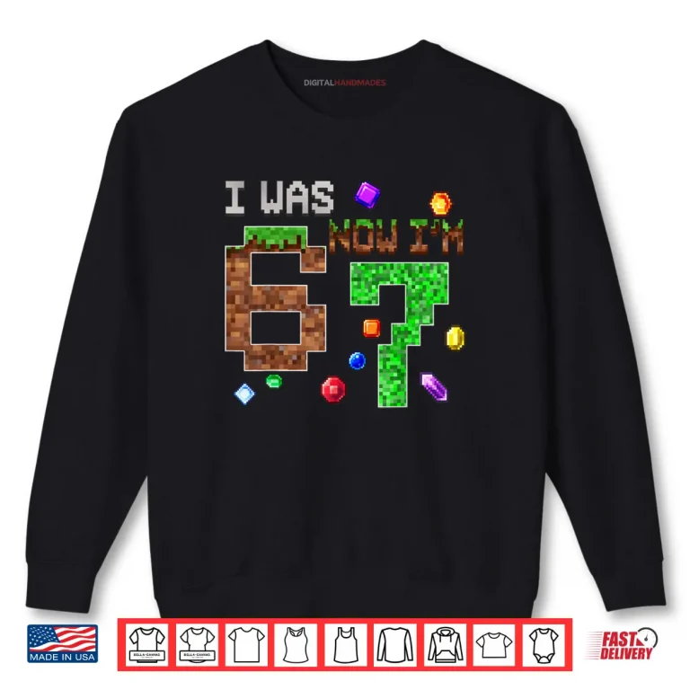 Sweatshirt Retro I was 6 Now Im 7 Birthday Gift Cute Shirt
