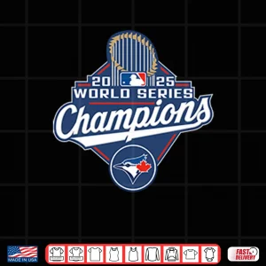 Design Toronto Blue Jays 2025 World Series Champions Shirt