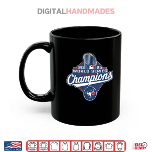 Mug Toronto Blue Jays 2025 World Series Champions Shirt