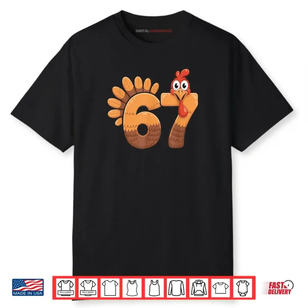 67 Thanksgiving Funny Turkey Number Costume Shirt