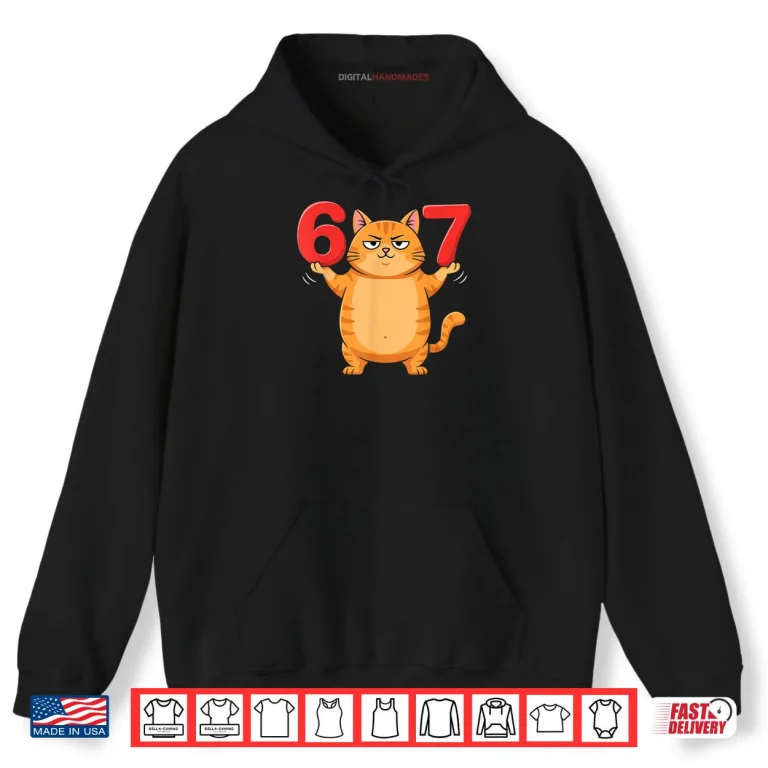 Hoodie 67 Funny Cat Six Seven Meme Gen Z Alpha Humor Animal Lovers Shirt