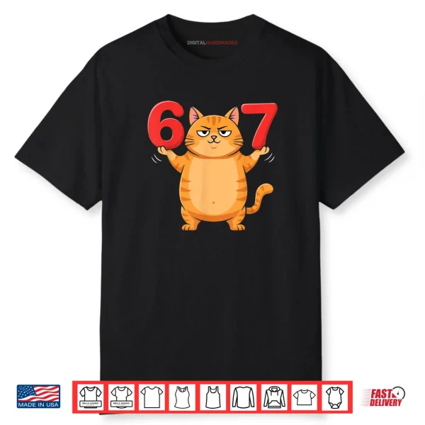 67 Funny Cat Six Seven Meme Gen Z Alpha Humor Animal Lovers Shirt