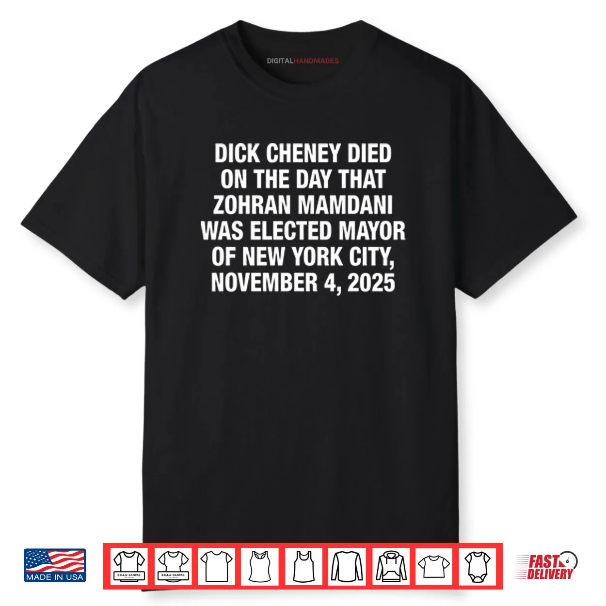 Dick Cheney Died On The Day That Zohran Mamdani Was Elected New York Shirt Dick Cheney Died On The Day That Zohran Mamdani Was Elected New York Shirt
