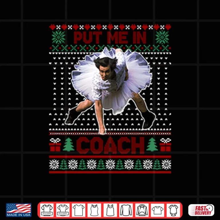 Design Ace Ventura Jim Carrey Put Me In Coach Christmas Shirt