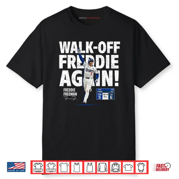 Walk Off Freddie Again Freddie Freeman Shirt