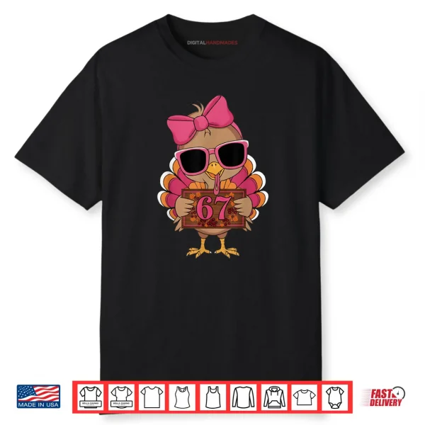 67 Thanksgiving Funny Turkey Family Thanksgiving 67 Turkey Shirt