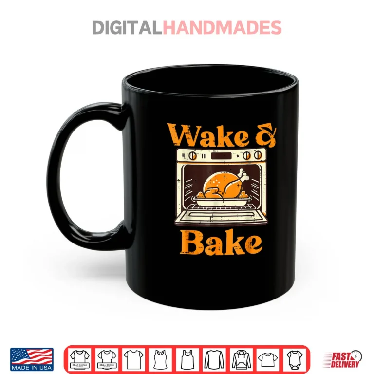 Thanksgiving Wake and Bake Turkey Day Dad Shirt 3 Mug Thanksgiving Wake and Bake Turkey Day Dad Shirt