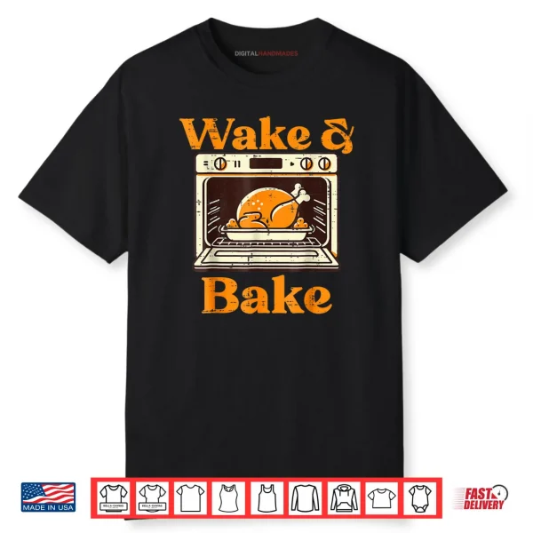 Thanksgiving Wake and Bake Turkey Day Dad Shirt