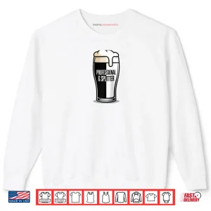 Stout Ale Professional G Splitter Drinking Raglan Shirt 1 Sweatshirt Stout Ale Professional G Splitter Drinking Raglan Shirt
