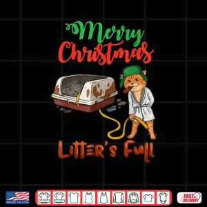 Litter's Full Merry Christmas Funny Cat Lovers Holidays Xmas Shirt 4 Design Litters Full Merry Christmas Funny Cat Lovers Holidays Xmas Shirt