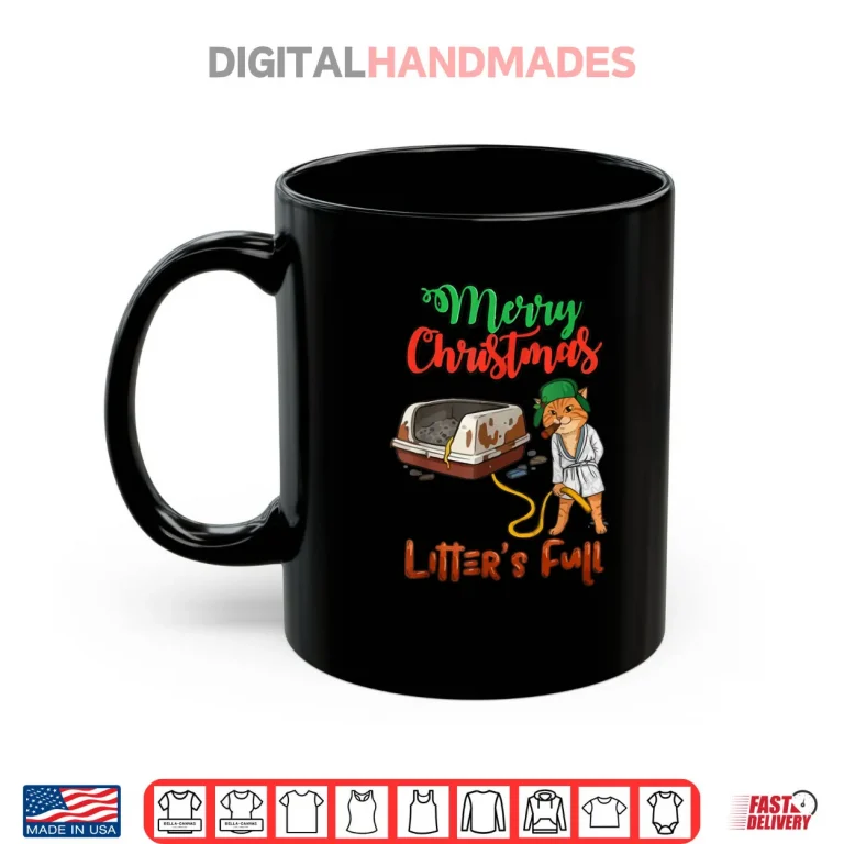Mug Litters Full Merry Christmas Funny Cat Lovers Holidays Xmas Shirt