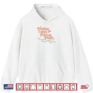 Hoodie Holiday Lights And Human Rights Shirt