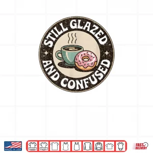 Design Favorite Food Carbs Pink Doughnut Coffee Glazed and Confused Shirt