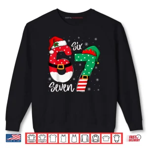 Sweatshirt 67 Meme Six Seven Christmas Shirt