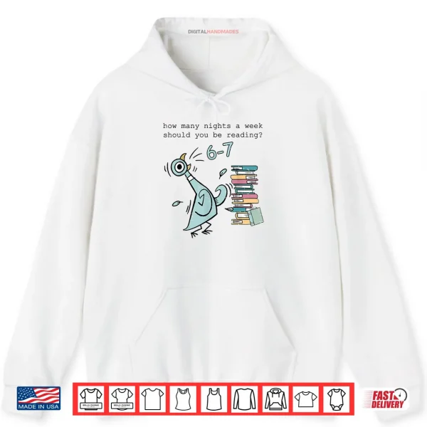 Hoodie Teacher 67 How Many Nights A Week Should You Be Reading 6 7 Shirt