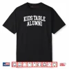 Table Alumni Funny Thanksgiving Humor Shirt