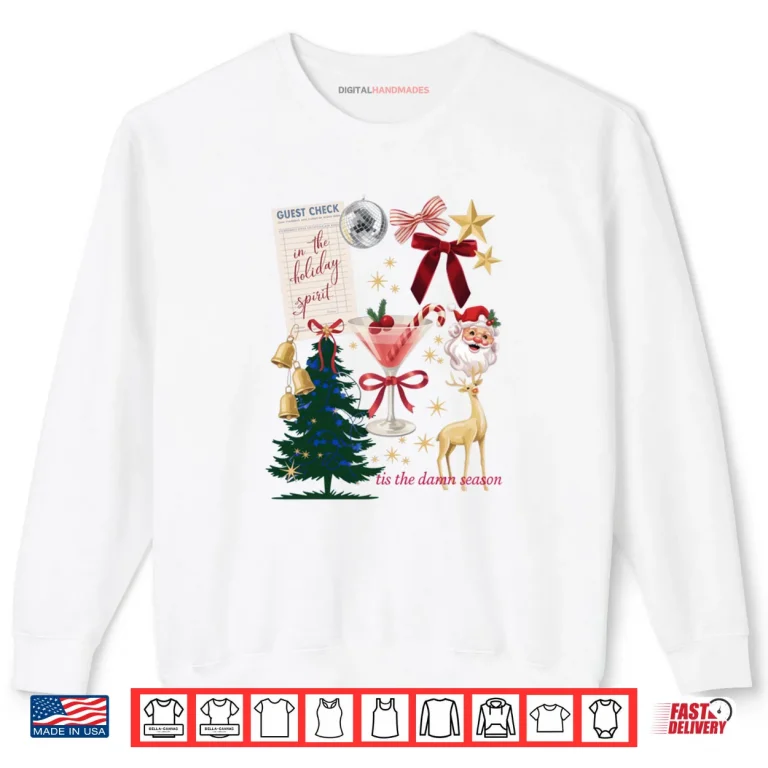 White Sweatshirt Holiday Vibes In the Holiday Spirit Shirt