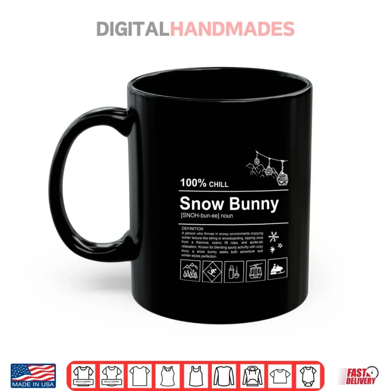 Mug Snow Bunny Funny Trendy Snow Bunny Shirt