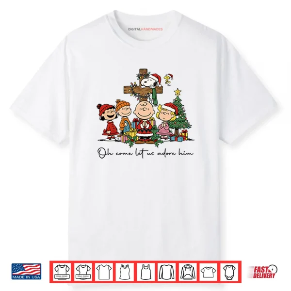 The Peanuts Christmas Christian Oh Come Let Us Adore Him Shirt