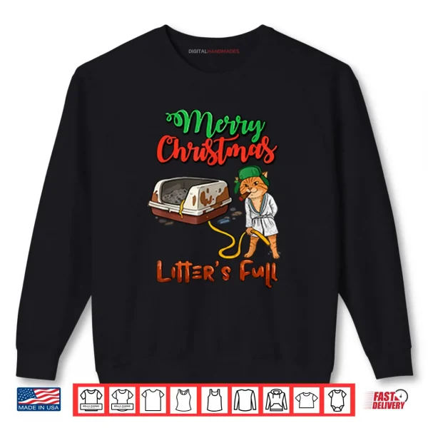 Merry Christmas Litter’s Full Funny Cat Lovers Shirt 1 Sweatshirt Merry Christmas Litters Full Funny Cat Lovers Shirt