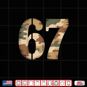 Design 67 Hunting Camo Six Seven 6 7 Meme Camouflage 67 Shirt