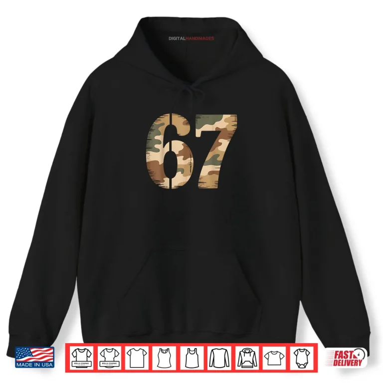 Hoodie 67 Hunting Camo Six Seven 6 7 Meme Camouflage 67 Shirt
