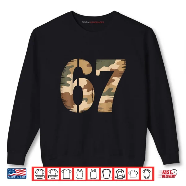 Sweatshirt 67 Hunting Camo Six Seven 6 7 Meme Camouflage 67 Shirt