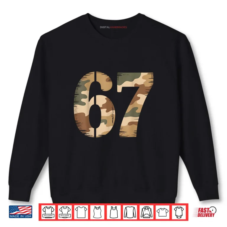Sweatshirt 67 Hunting Camo Six Seven 6 7 Meme Camouflage 67 Shirt