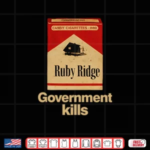 Design Candy Cigarettes Ruby Ridge Government Kills Shirt