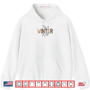 White Hoodie I Dont Winter Well Shirt