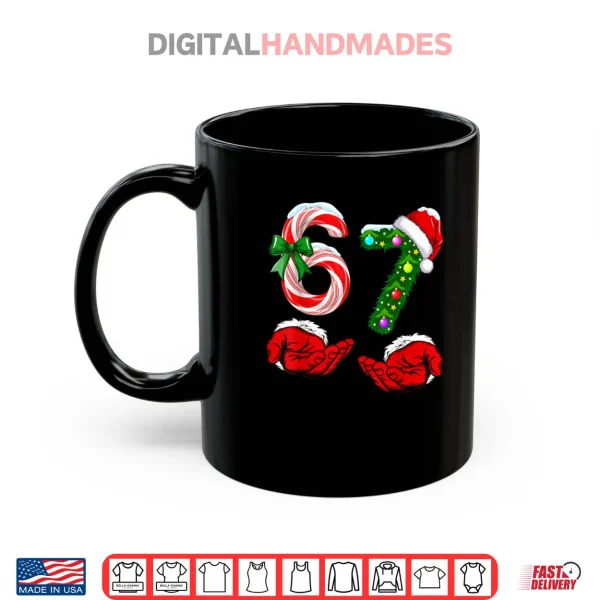67 Christmas 6 7 Meme Pajamas Holiday Gen Alpha Slang Shirt 3 Mug 67 Christmas 6 7 Meme Pajamas Holiday Gen Alpha Slang Shirt 1