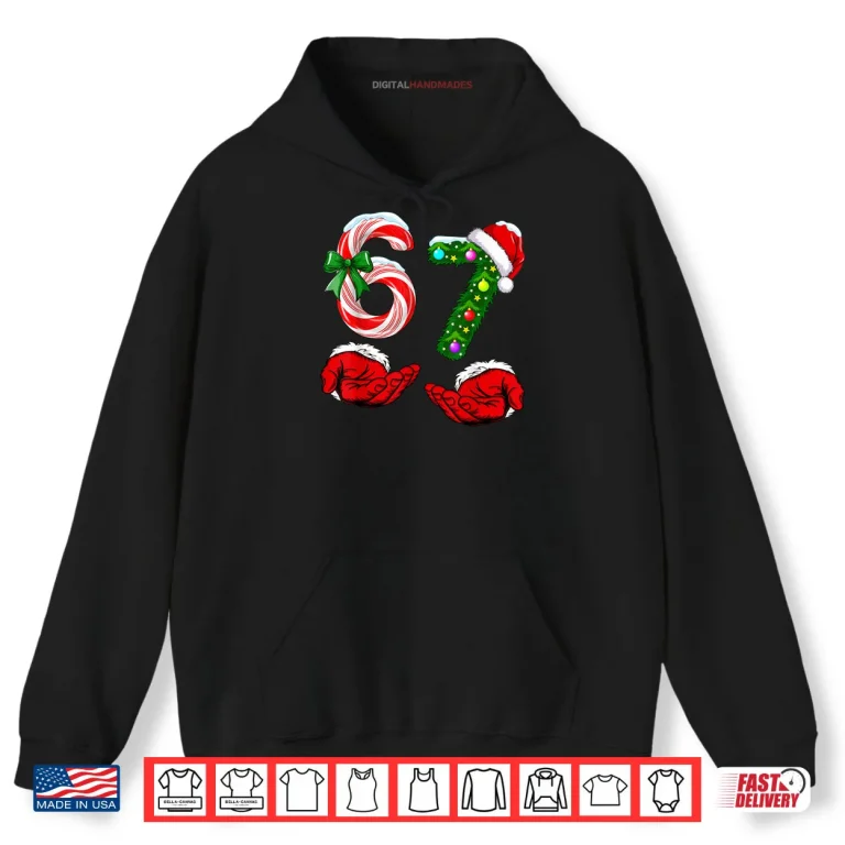 67 Christmas 6 7 Meme Pajamas Holiday Gen Alpha Slang Shirt 2 Hoodie 67 Christmas 6 7 Meme Pajamas Holiday Gen Alpha Slang Shirt 1